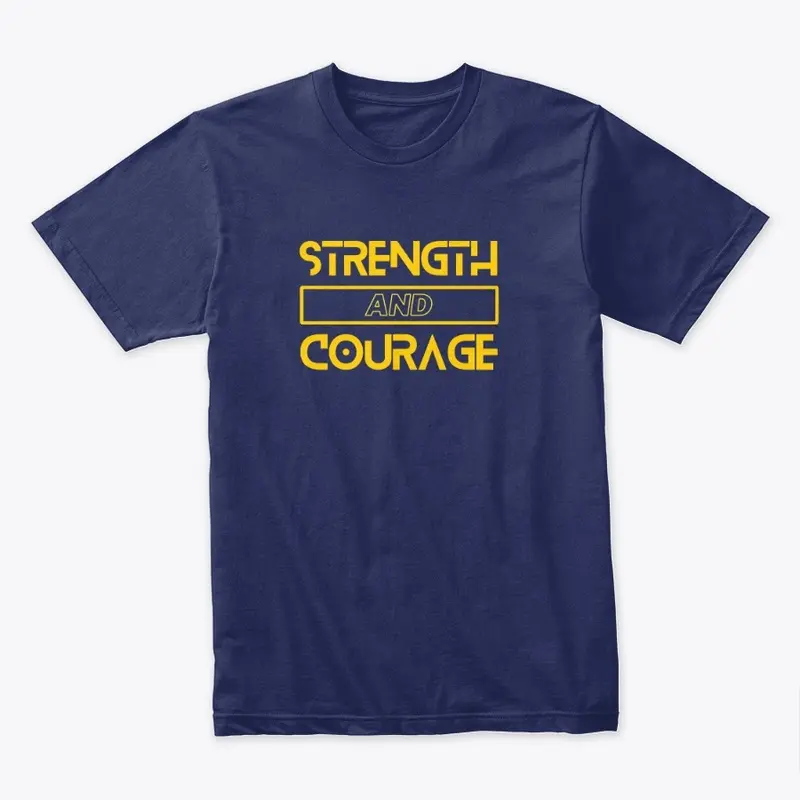 Strength and Courage by Utech Concepts